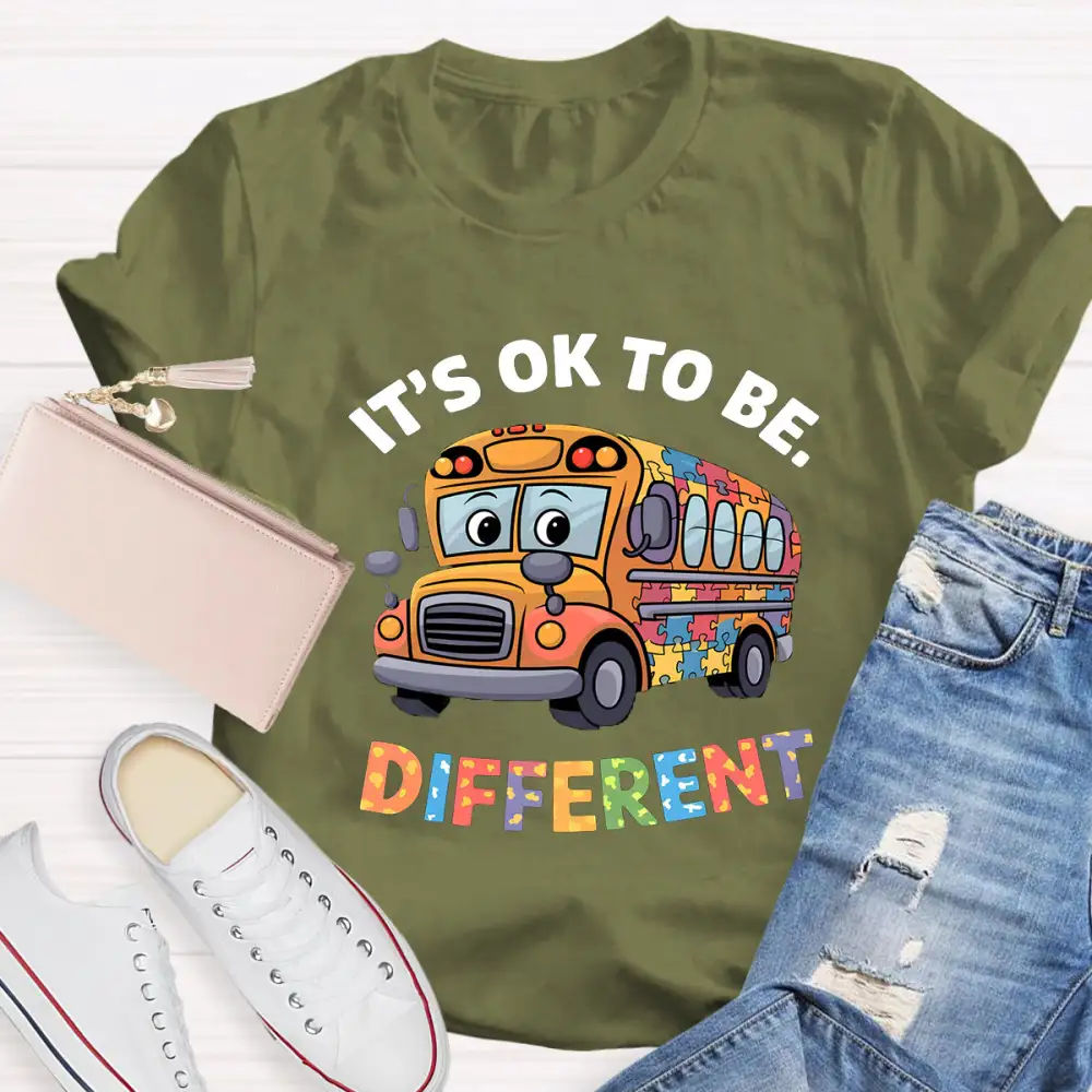 It'S Ok To Be Different School Bus Teacher T-Shirt
