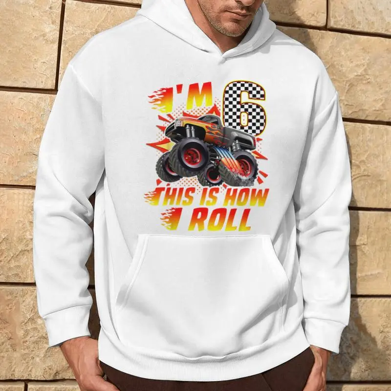 I'm 6 This Is How I Roll Monster Truck Car 6Th Birthday Boys Hoodie