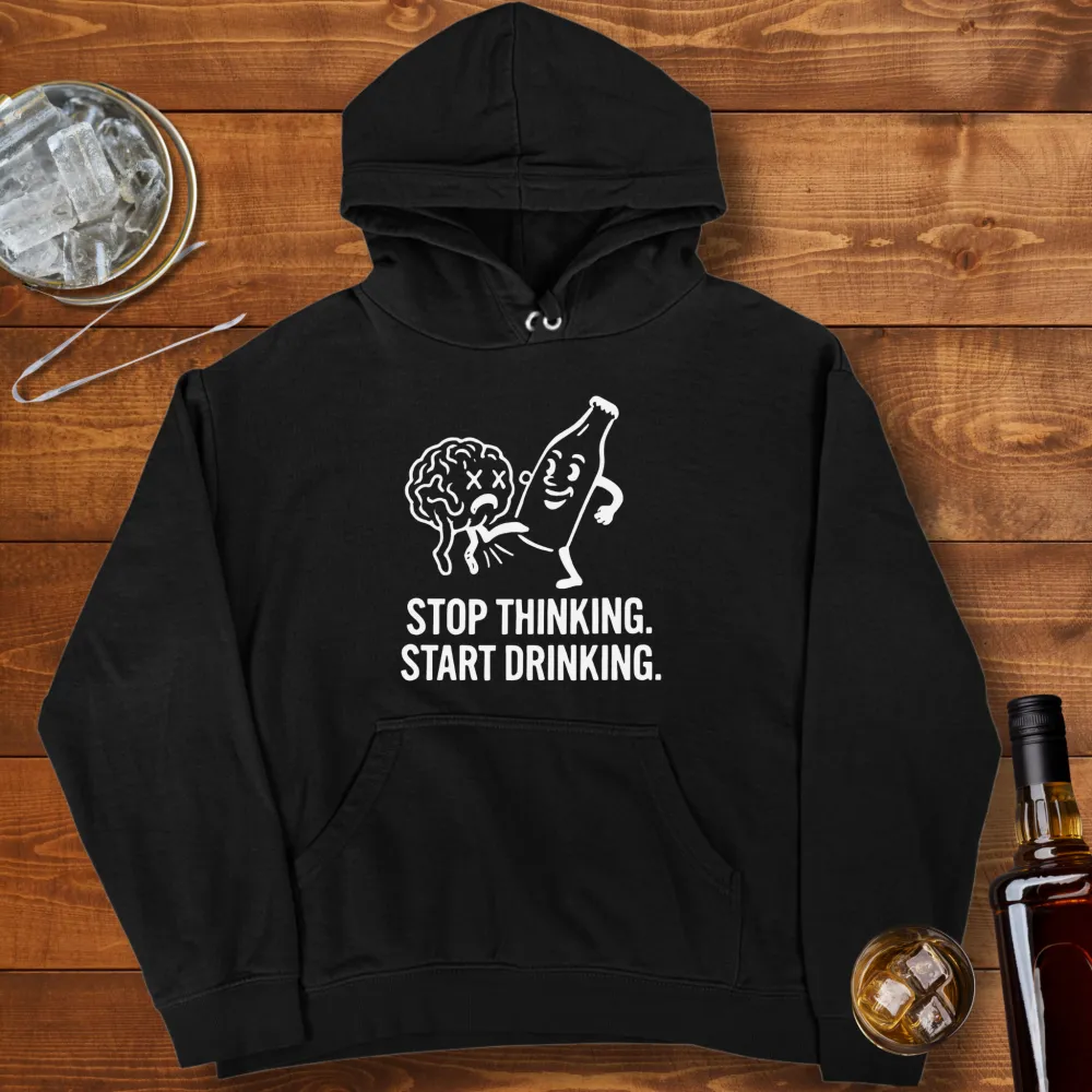 Stop Thinking Graphic Pullover Hoodie
