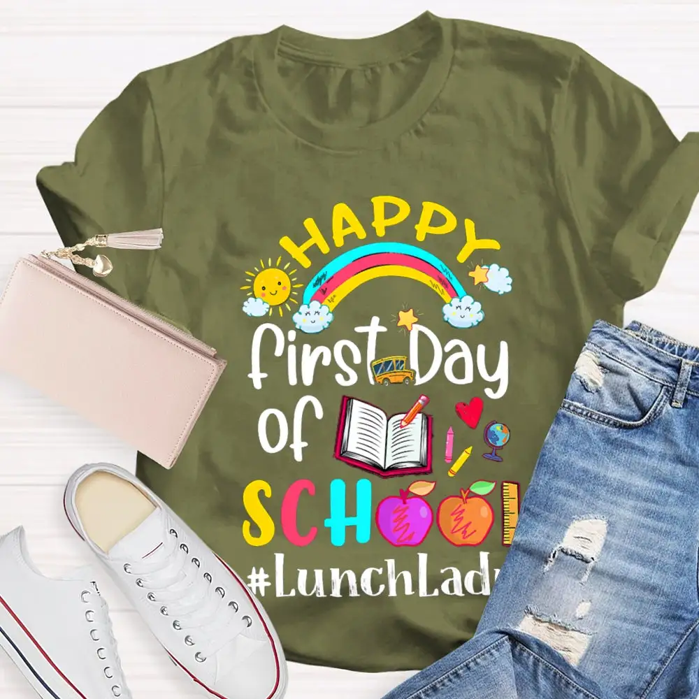 Happy First Day Of School Lunch Lady T-Shirt