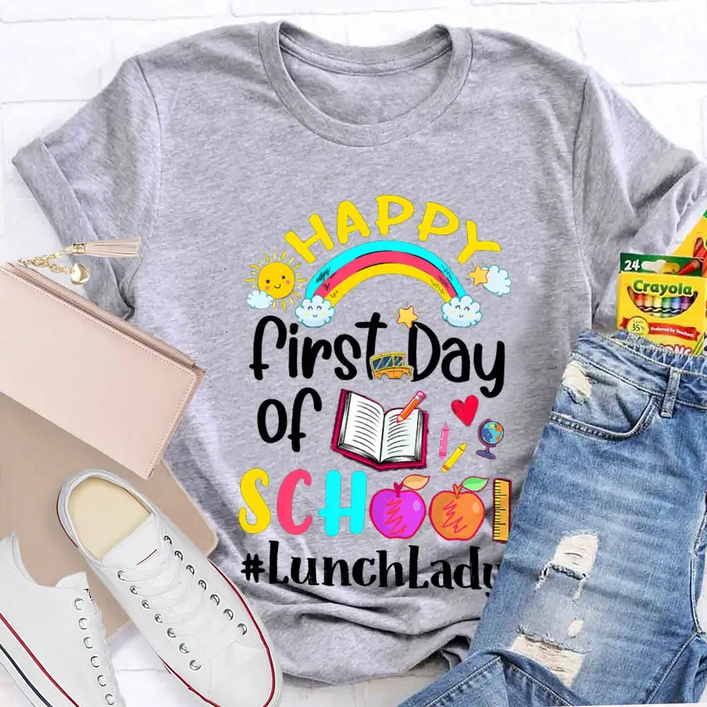 Happy First Day Of School Lunch Lady T-Shirt