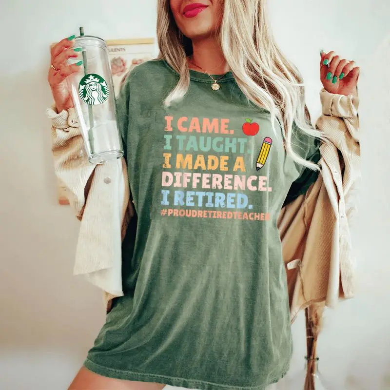 I Came I Taught I Made A Difference Proud Retired Teacher Women's Oversized Comfort T-Shirt