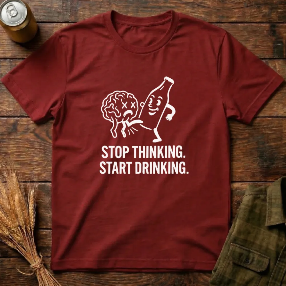 Stop Thinking Graphic Cotton T-Shirt