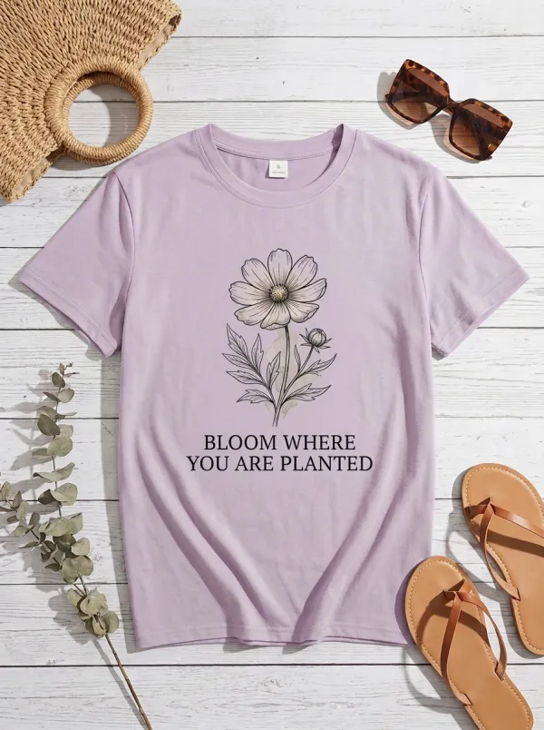 Inspirational Quote Bloom Where You Are Planted Floral T-Shirt