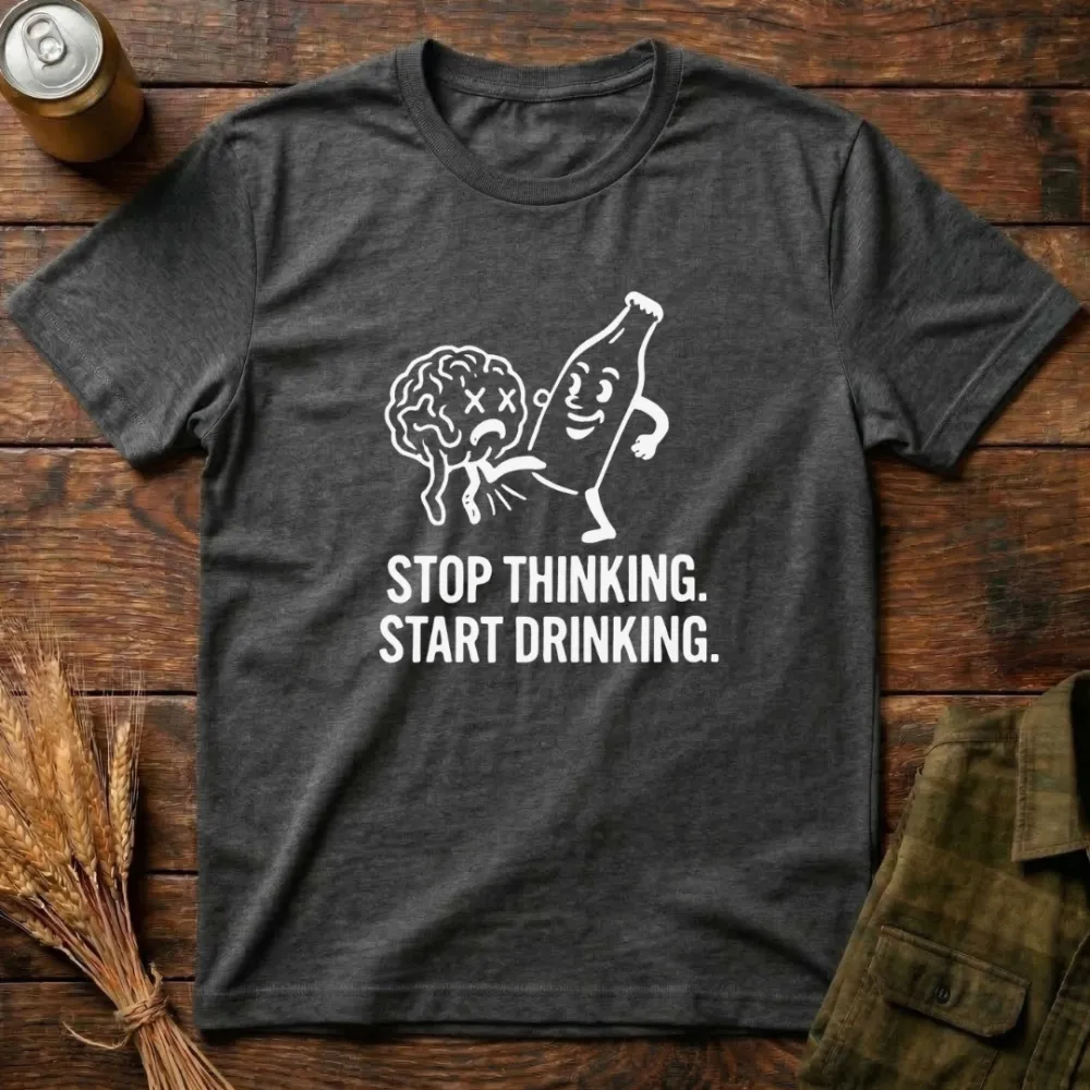 Stop Thinking Graphic Cotton T-Shirt