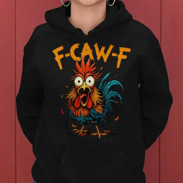 Chicken Meme Quote Rooster Humor Women Hoodie