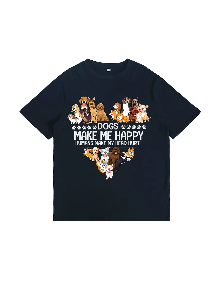 Dogs Make Me Happy Humans Make My Head Hurt T-Shirt