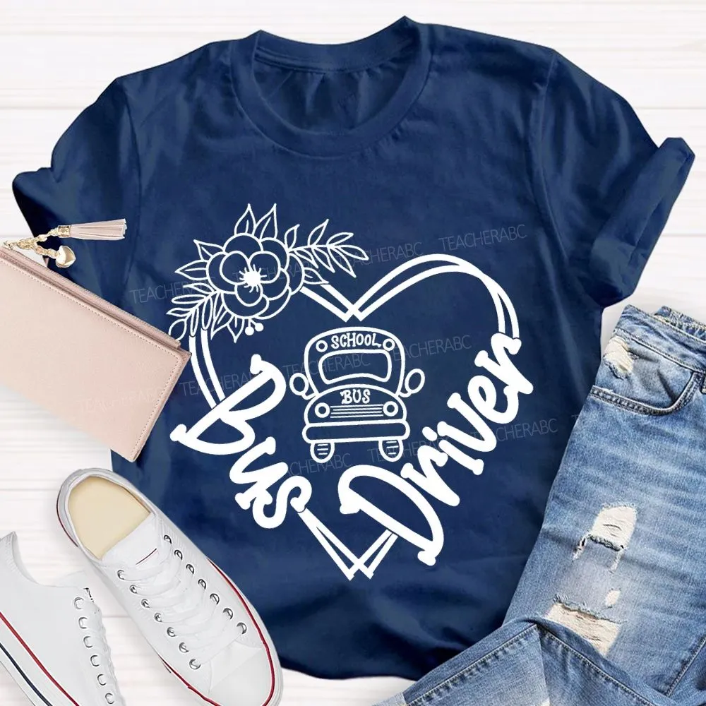 School Bus Driver Flower Heart And School Bus T-Shirt
