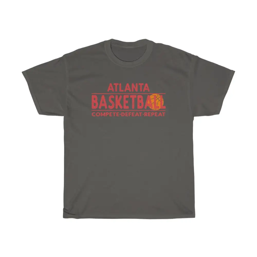 Atlanta Basketball - Compete Defeat Repeat