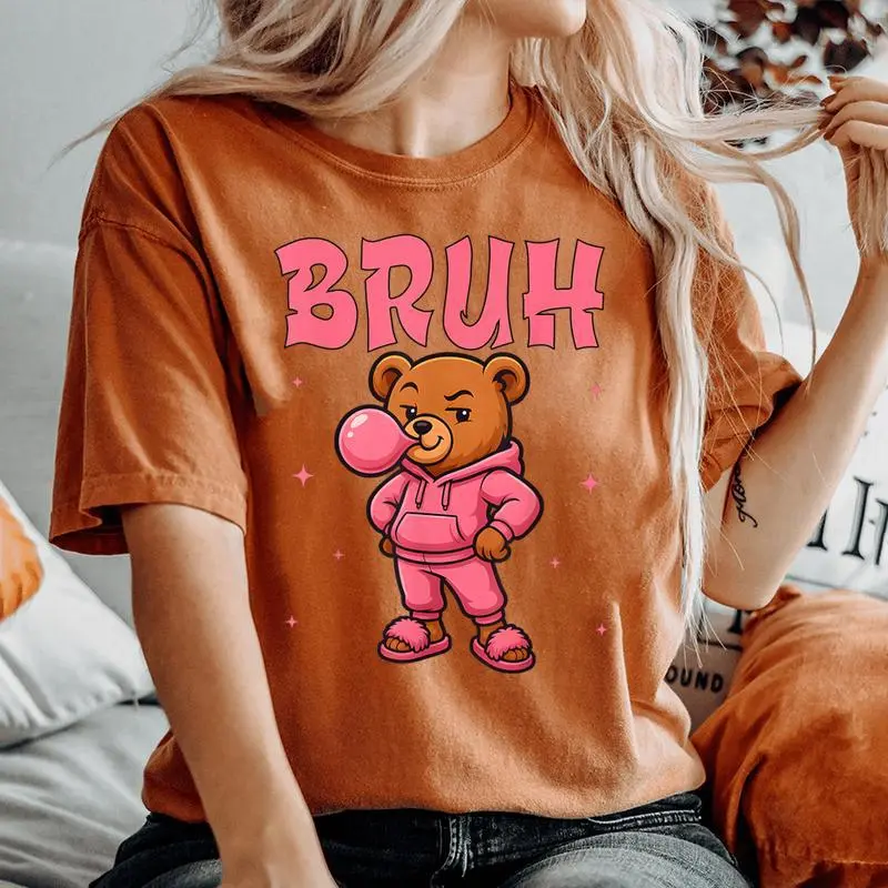 Bruh Sassy Hip Hop Teddy Bear For Girls Ns Women's Oversized Comfort T-Shirt