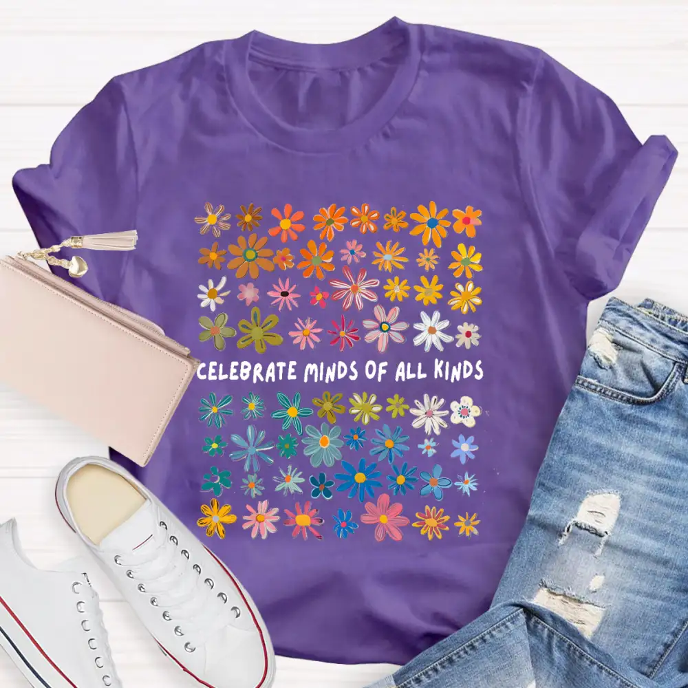 Celebrate Minds Of All Kinds Floral Special Education Teacher T-Shirt