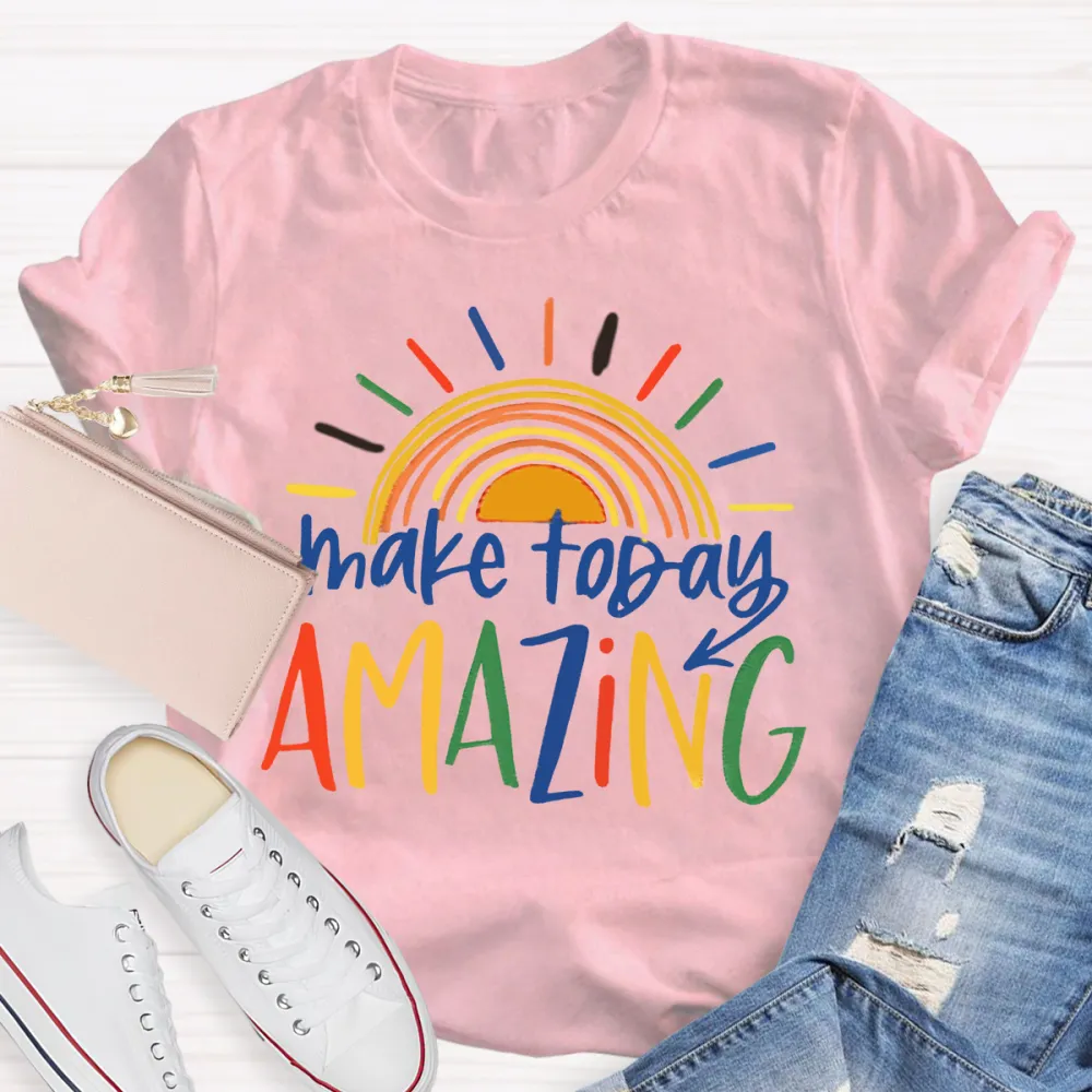 Make Today Amazing Sunshine T-Shirt