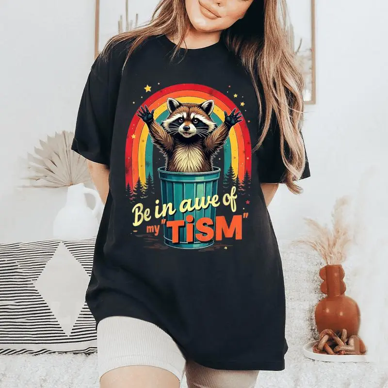 Be In Awe Of My 'Tism Autism Awareness Rainbow Raccoon Women's Oversized Comfort T-Shirt