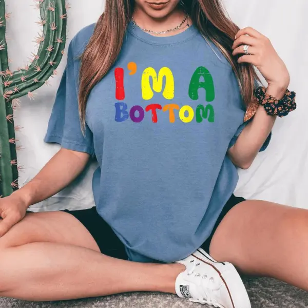 Gay Pride Month I'm A Bottom Lgbtq Ally Rainbow Women Women's Oversized Comfort T-Shirt