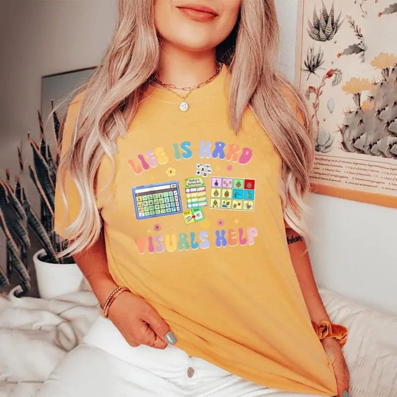 Life Is Hard Visuals Help Special Education Teacher Sped Women's Oversized Comfort T-Shirt