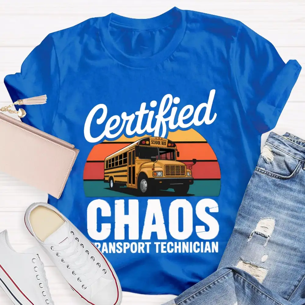 Certified School Bus Chaos Transport Technician T-Shirt