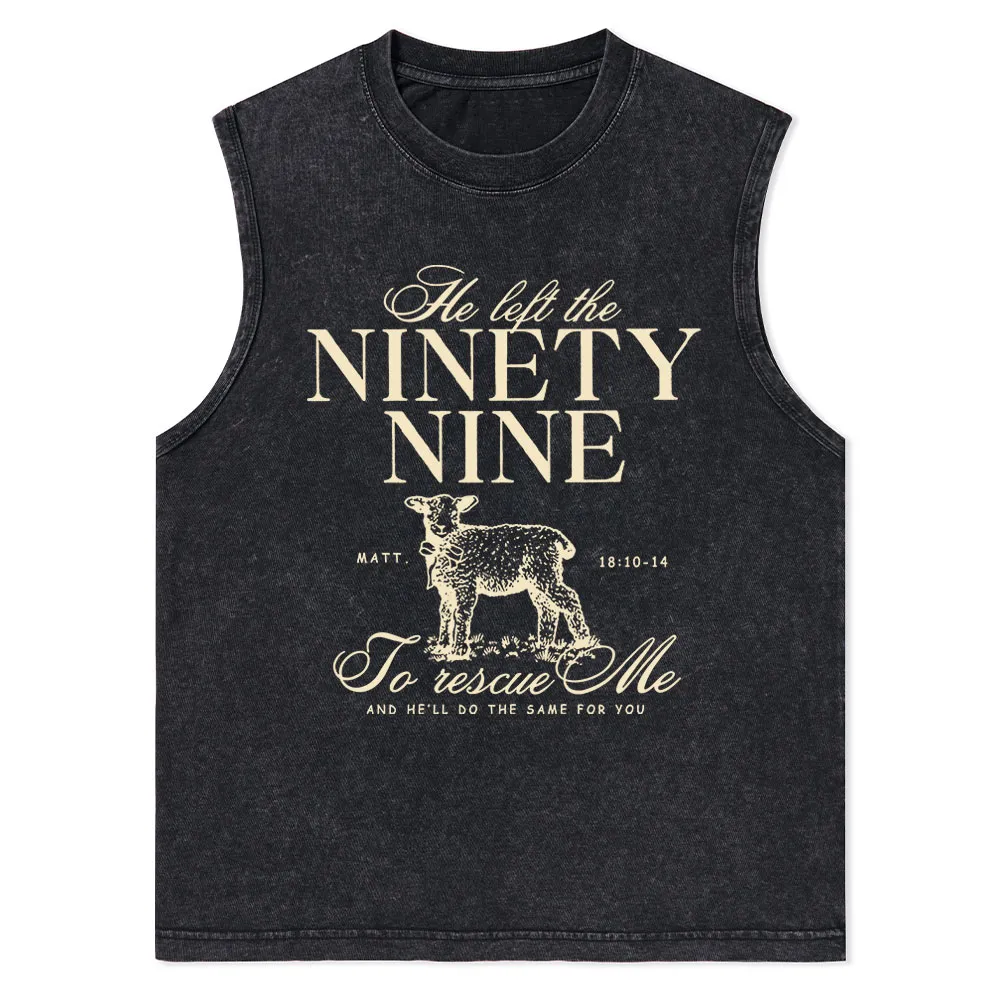 He Left The 99 To Rescues Me Christian Washed sleeveless Tee