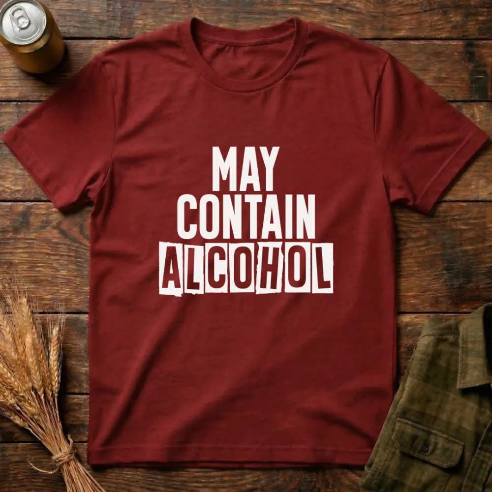 May Contain Alcohol Graphic Cotton T-Shirt