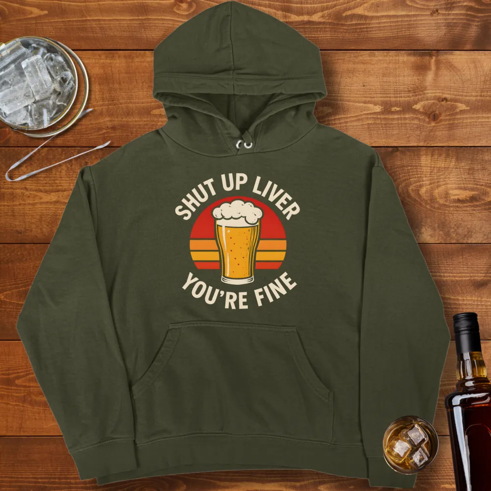 Shut Up Liver Graphic Pullover Hoodie