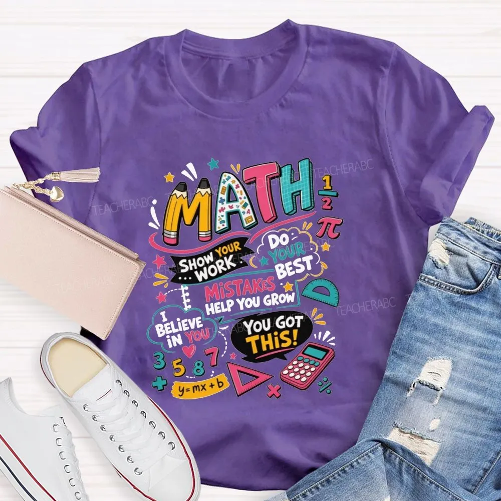 Math Teacher Positive Affirmation Mistakes Help You Grow Math Top Teacher T-Shirt