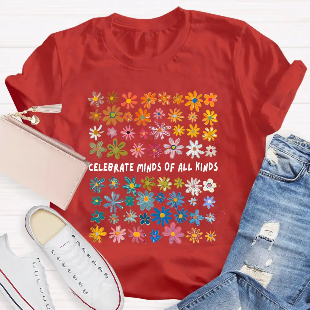 Celebrate Minds Of All Kinds Floral Special Education Teacher T-Shirt