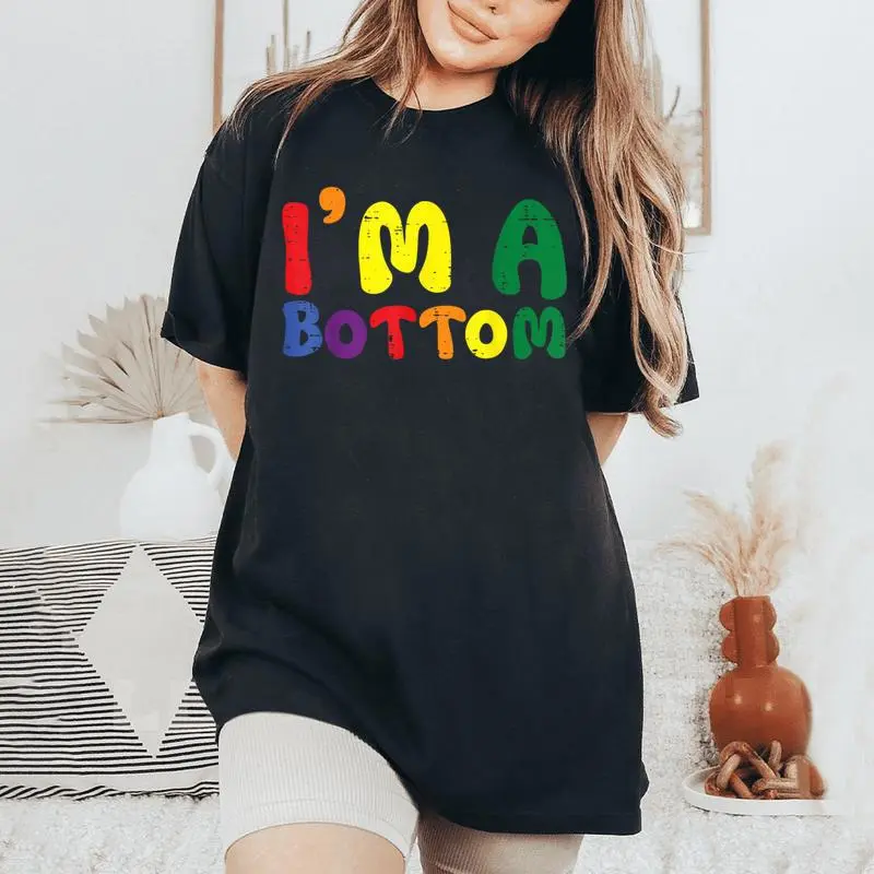 Gay Pride Month I'm A Bottom Lgbtq Ally Rainbow Women Women's Oversized Comfort T-Shirt