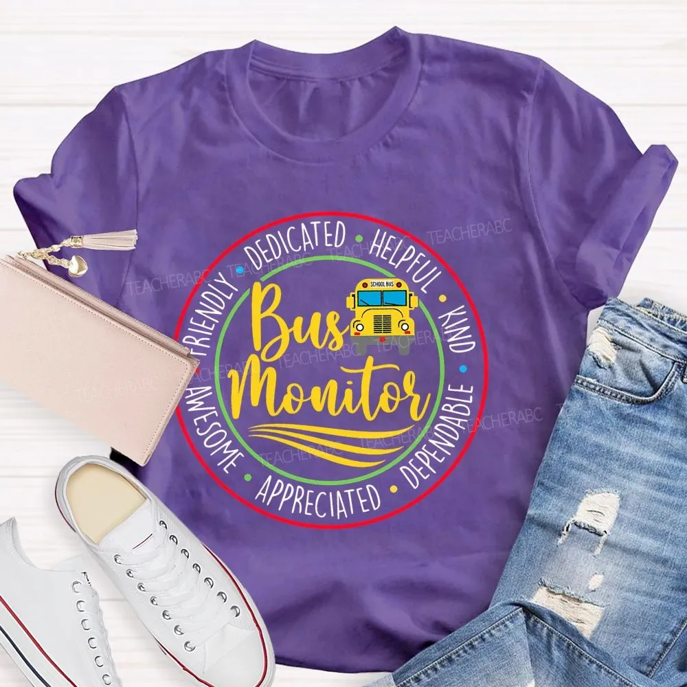 Bus Monitor Friendly Dedicated   Teacher T-Shirt
