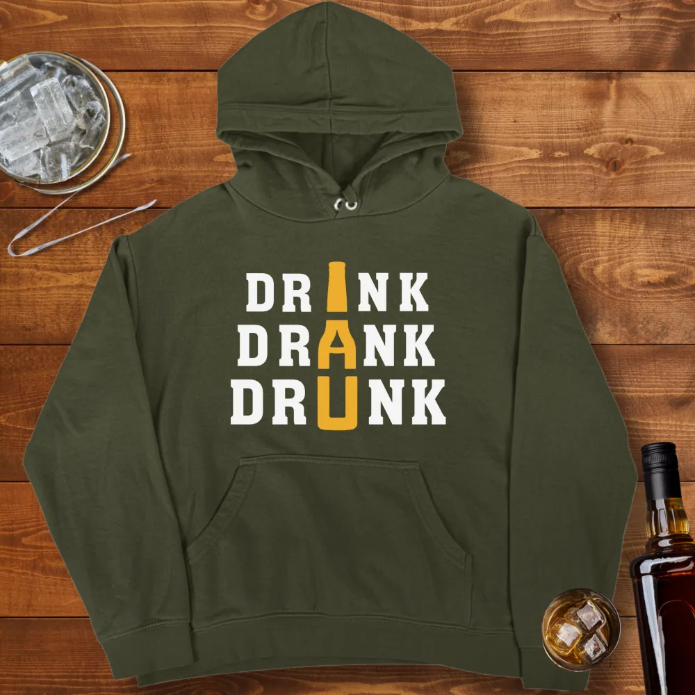 Drink Drank Drunk Graphic Pullover Hoodie