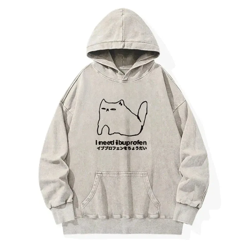 I Need Ibuprofen Cat Washed Hoodie
