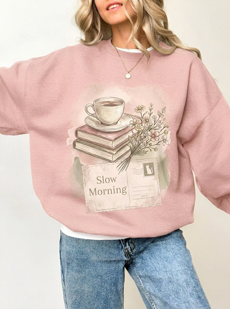 Women's Book Lover Slow Morning Coffee Flower Printed Sweatshirt