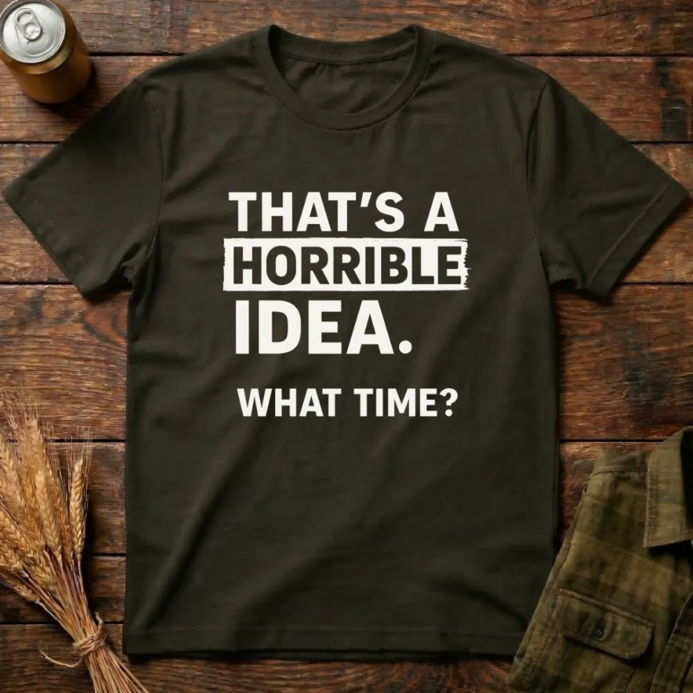 Horrible Idea Graphic Cotton T-Shirt