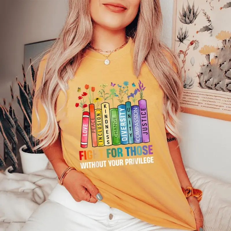 Book Flower Fight For Those Without Your Privilege Women's Oversized Comfort T-Shirt