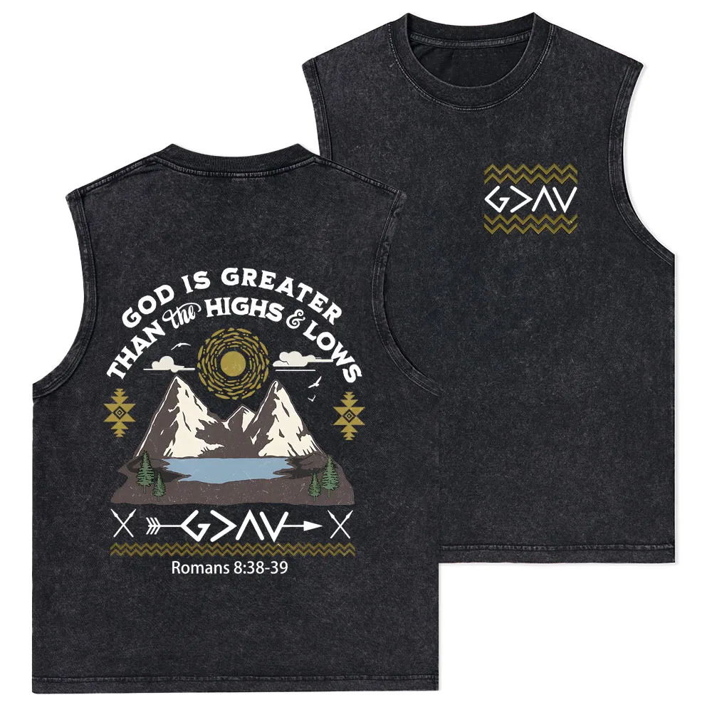 God Is Greater Than Highs And Lows Christian Washed Tank Top