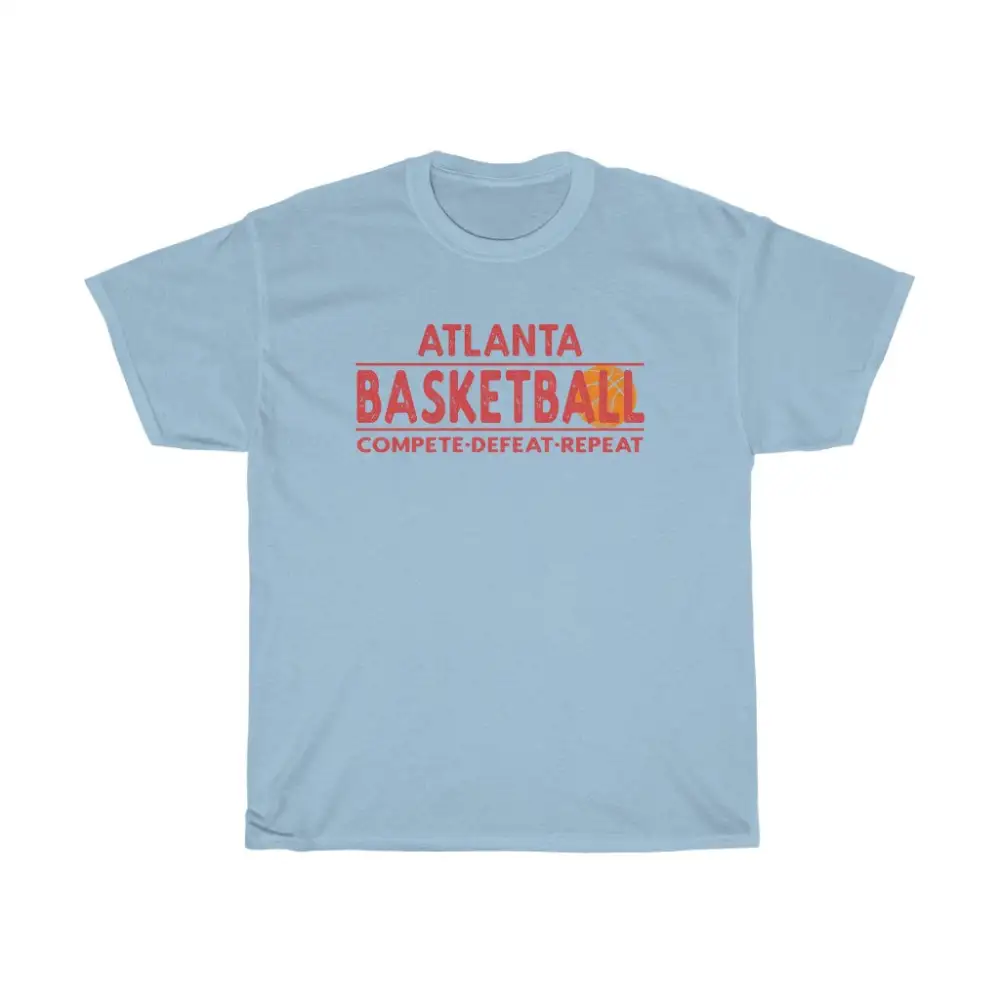Atlanta Basketball - Compete Defeat Repeat