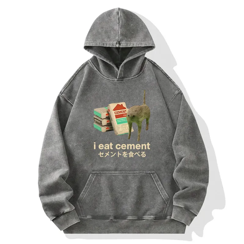 I Eat Cement Washed Hoodie