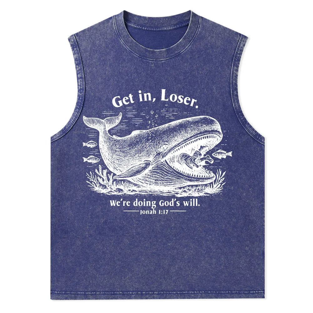 Get In Loser We're Doing God's Will Christian Washed Tank Top