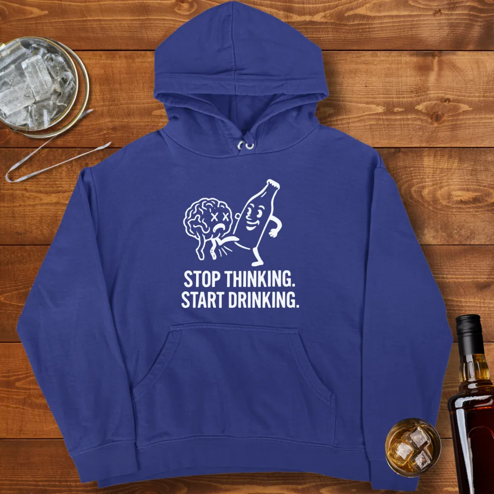 Stop Thinking Graphic Pullover Hoodie
