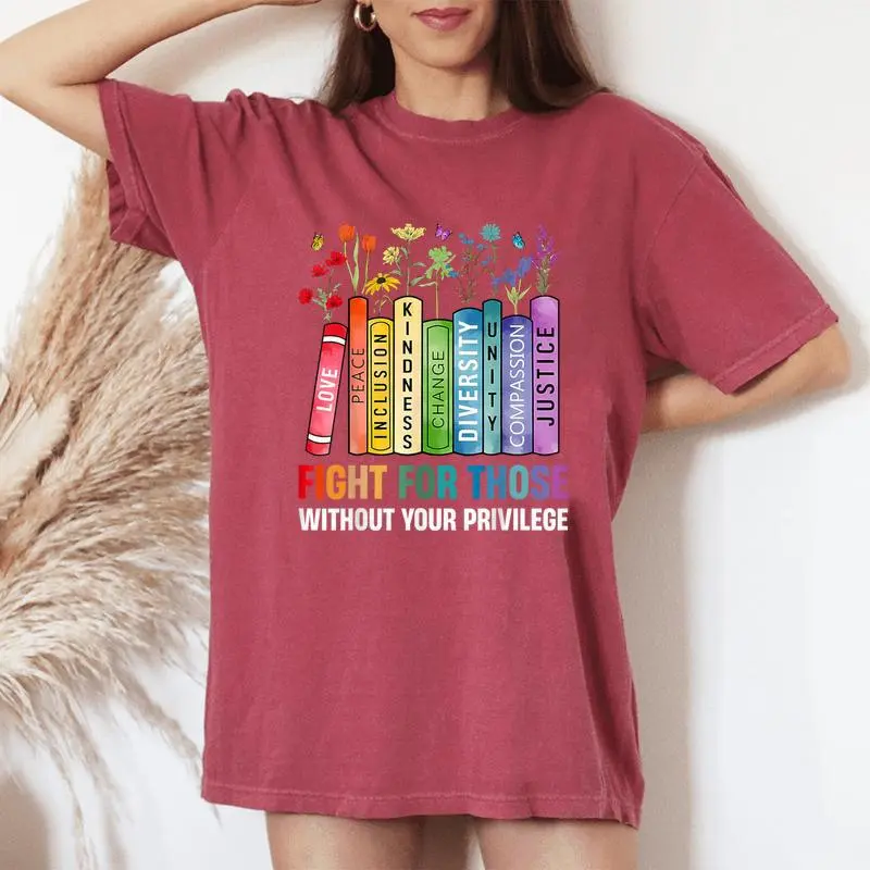 Book Flower Fight For Those Without Your Privilege Women's Oversized Comfort T-Shirt