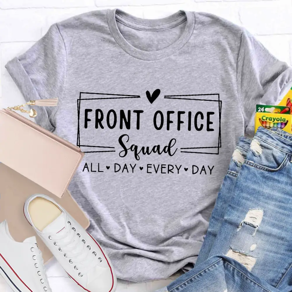 Front Office Squad All Day Every Day Teacher T-Shirt