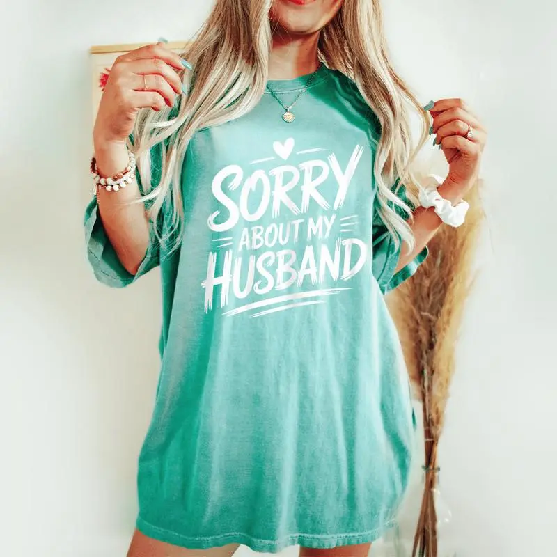 Sorry About My Husband Wife Women's Oversized Comfort T-shirt