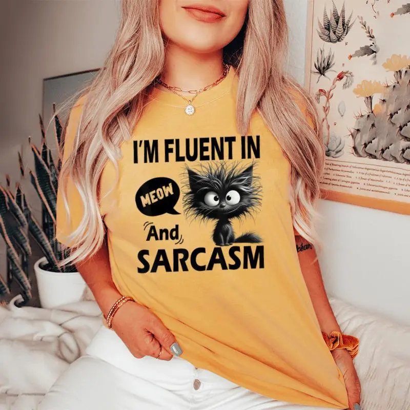Cat Meow Sarcasm Im Fluent In Meow And Sarcasm Women Women's Oversized Comfort T-shirt