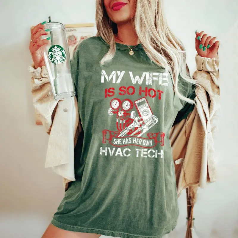 Wife So Hot Have Her Own Hvactech Hvactechnician Ac Repair Women's Oversized Comfort T-Shirt