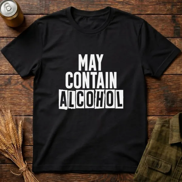 May Contain Alcohol Graphic Cotton T-Shirt