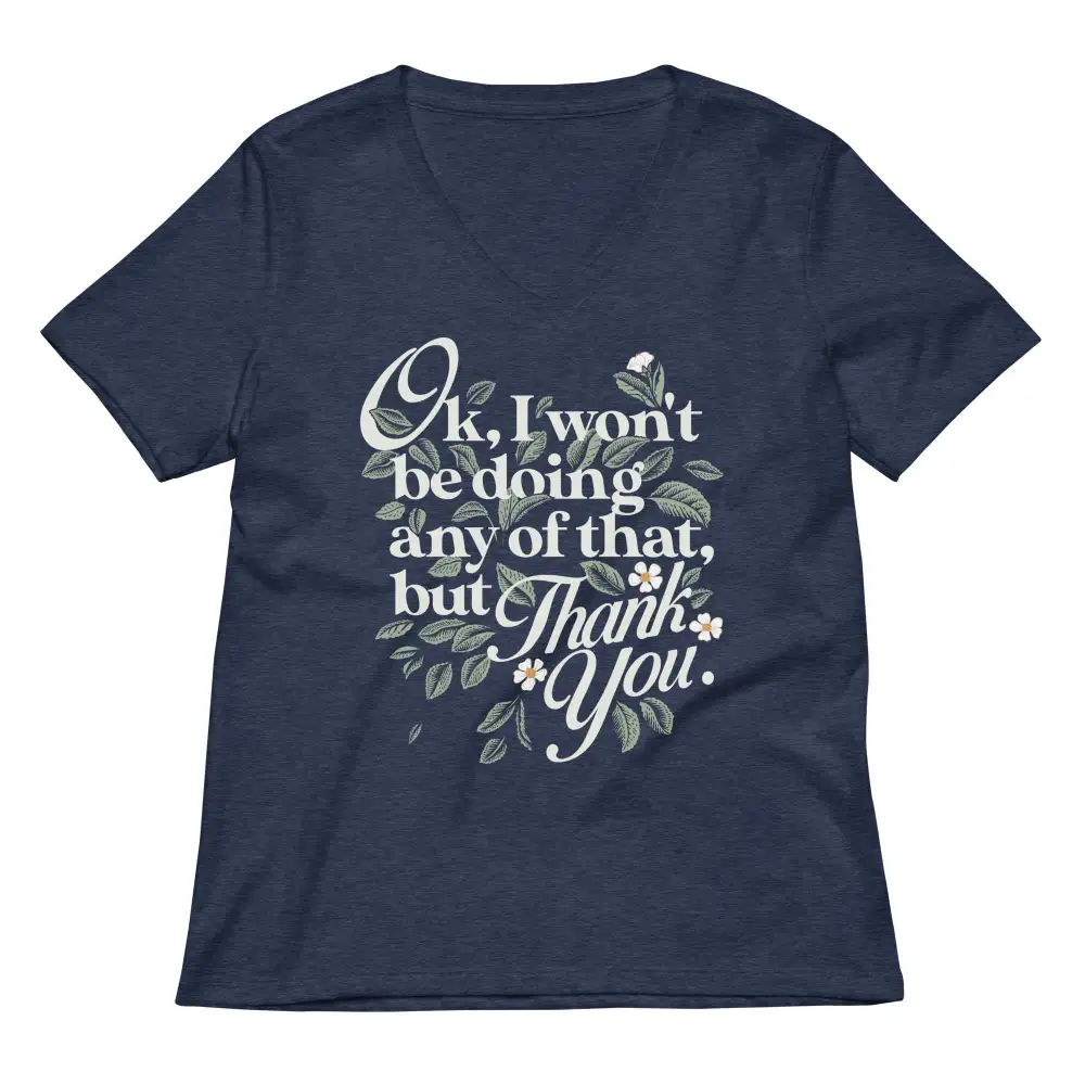 Polite Decline V Neck Tee