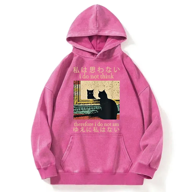 I Do Not Think Therefore Am Washed Hoodie