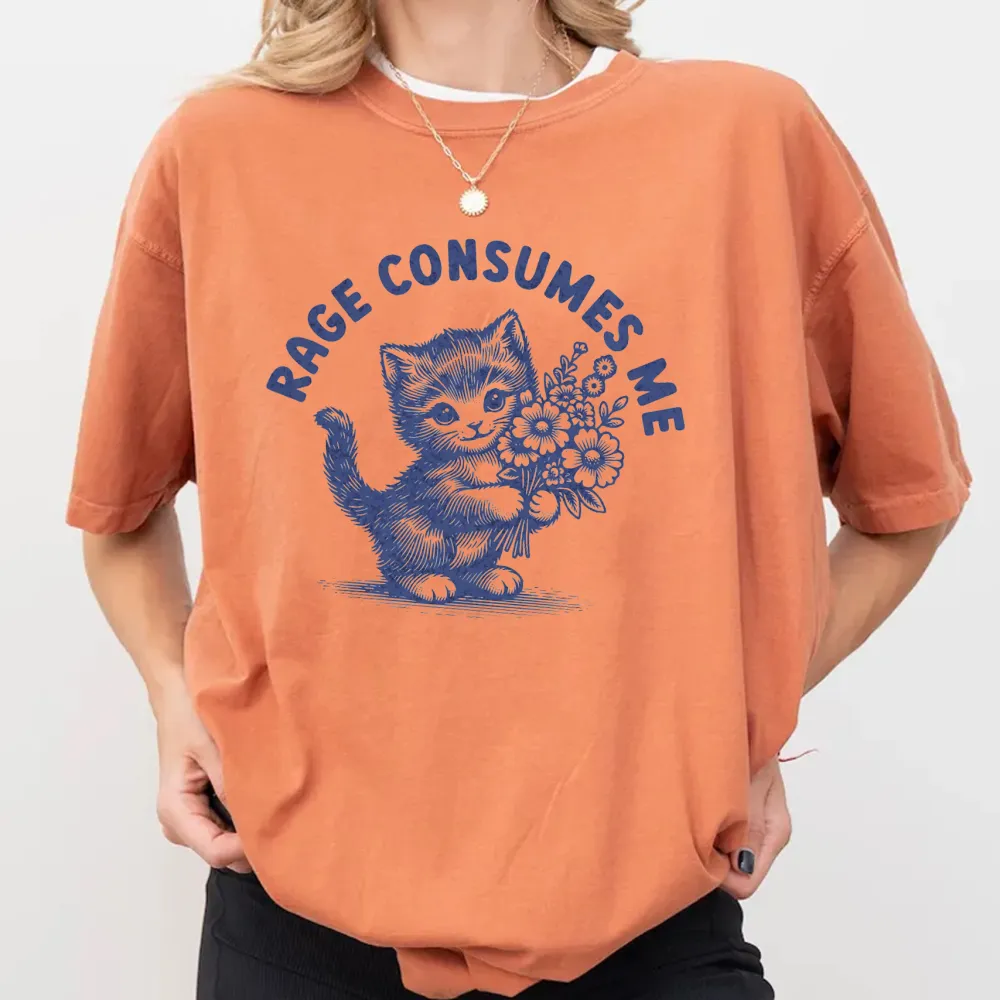 Rage Consumes Me Tee Sweatshirt