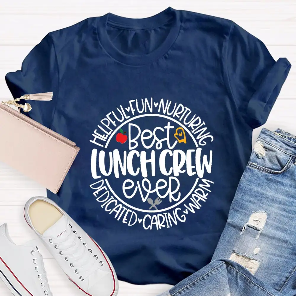 Best Lunch Crew Ever T-Shirt