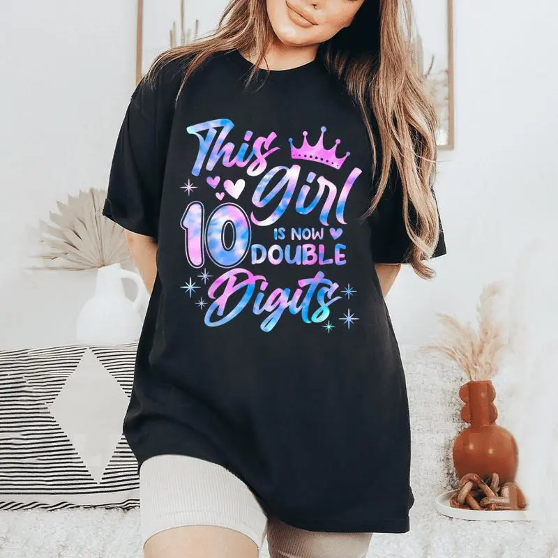 This Girl Is Now 10 Double Digits 10Th Birthday Girls Women's Oversized Comfort T-Shirt