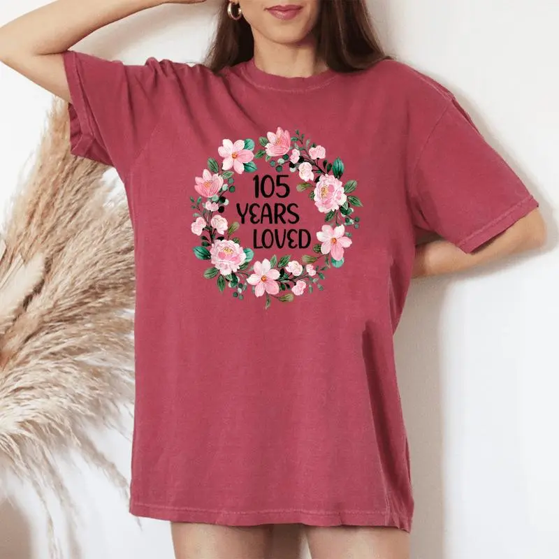 105 Years Loved 105 Years Old Cool 105Th Birthday Women's Oversized Comfort T-shirt