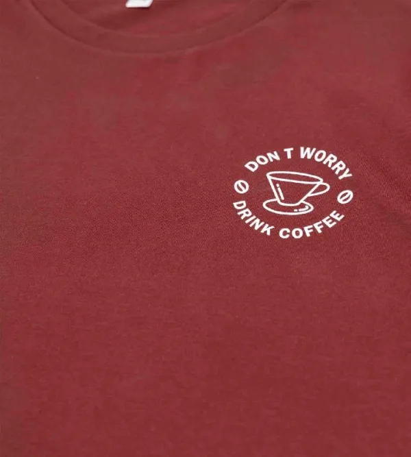 Dont Worry Drink Coffee Pattern T-Shirt
